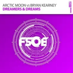 Arctic Moon vs. Bryan Kearney - Dreamers & Dreams (original mix) слушать онлайн