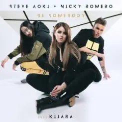 Steve Aoki & Nicky Romero Feat. Kiiara - Be Somebody слушать онлайн