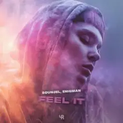 Bounjel & ENIGMAN - Feel It слушать онлайн