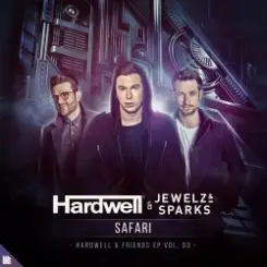 Hardwell, Jewelz & Sparks - Safari слушать онлайн