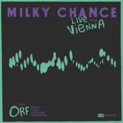 Milky Chance - Loveland (Live From Vienna) слушать онлайн