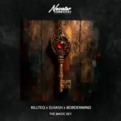 KILLTEQ & D.HASH & BORDERMIND - The Magic Key слушать онлайн