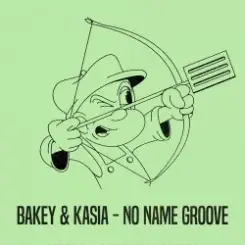 Kasia, BAKEY - No Name Groove слушать онлайн