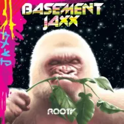Basement Jaxx - Back 2 The Wild слушать онлайн