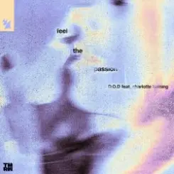 D.O.D - Feel The Passion (feat. Charlotte Haining) слушать онлайн