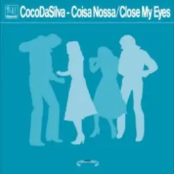 Coco Da Silva - Close My Eyes слушать онлайн