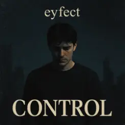 eyfect - Control слушать онлайн
