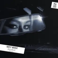 Hayit Murat - Alcohol слушать онлайн