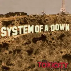 System Of A Down - Toxicity слушать онлайн