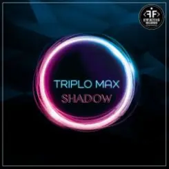 Triplo Max - Shadow слушать онлайн