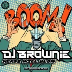 DJ Brownie - Heads Will Blow слушать онлайн