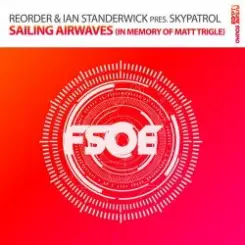 Обложка ReOrder & Ian Standerwick pres. Skypatrol - Sailing Airwaves (In Memory Of Matt Trigle)