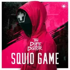 The Dope Doctor - Squid Game слушать онлайн