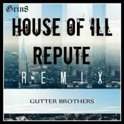 Gutter Brothers - House Of III Repute слушать онлайн
