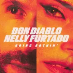 Don Diablo & Nelly Furtado - Doing Nothin' (Extended Mix) слушать онлайн