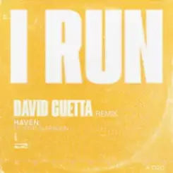 HAVEN. & Kaitlin Aragon - I Run (David Guetta Remix) слушать онлайн