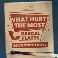 Rascal Flatts & Backstreet Boys - What Hurts The Most слушать онлайн