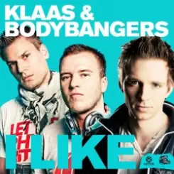 Klaas and Bodybangers - I like слушать онлайн
