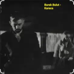 Burak Bulut - Karaca слушать онлайн