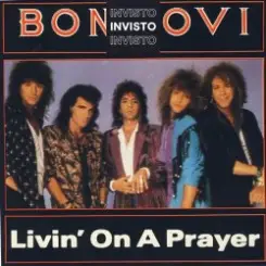 Bon Jovi - Livin' On A Prayer слушать онлайн
