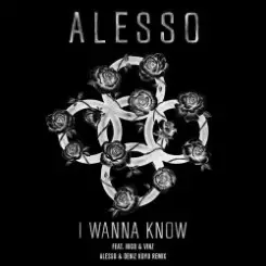 Alesso feat. Nico & Vinz - I Wanna Know (Alesso & Deniz Koyu Remix) слушать онлайн
