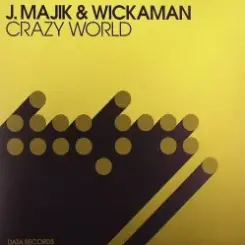 J Majik & Wickaman - Crazy World (Ez Rollers Remix) слушать онлайн