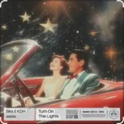 Siks feat. KDH - Turn On The Lights слушать онлайн