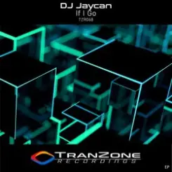 DJ Jaycan - If I Go (Vocal Mix) слушать онлайн