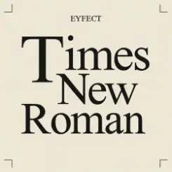 eyfect - Times New Roman слушать онлайн