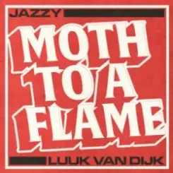 Jazzy & Luuk Van Dijk - Moth To A Flame слушать онлайн