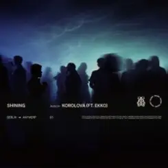 Korolova - Shining (feat. Ekko) слушать онлайн