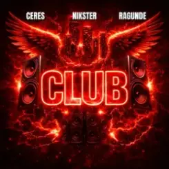 CERES & NIKSTER & Ragunde - Club слушать онлайн