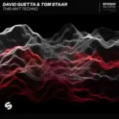 David Guetta & Tom Staar - This Ain't Techno слушать онлайн