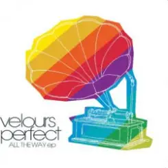 Velours Perfect - All the Way слушать онлайн
