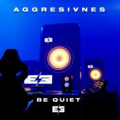 Aggresivnes - Be Quiet слушать онлайн