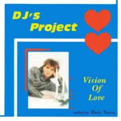 DJ Project - Vision Of Love слушать онлайн