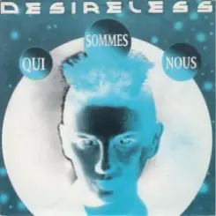 Desireless - Qui Sommes-Nous (Version Instrumentale) слушать онлайн