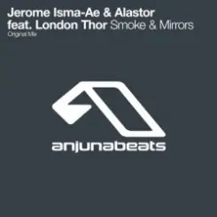 Jerome Isma-Ae & Alastor feat london thor - Smoke and mirrors слушать онлайн