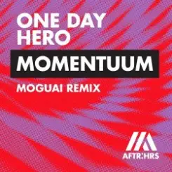 One Day Hero - Momentuum (MOGUAI Remix) слушать онлайн