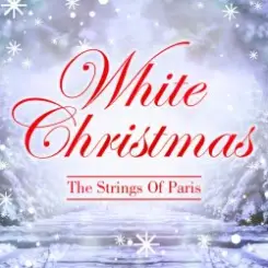 White Christmas - Strings Of Paris слушать онлайн