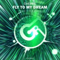 Cod3@dj - Fly to My Dream (Magic O.D.A Remix) слушать онлайн