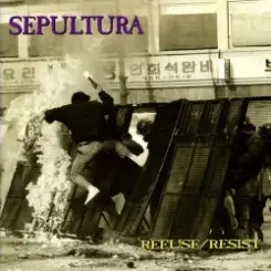 Sepultura - Refuse - Resist слушать онлайн