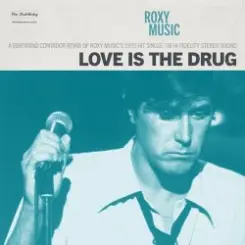 Roxy Music - Love Is the Drug слушать онлайн