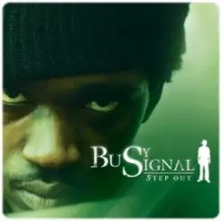 Busy Signal - Step Out слушать онлайн