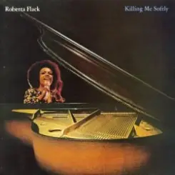 Roberta Flack - Killing Me Softly with His Song слушать онлайн