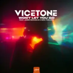 Vicetone & Jaden Michaels & Nick Furlong - Won't Let You Go слушать онлайн