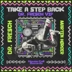 Dr Fresch & Marten_Hørger - Take A Step Back слушать онлайн