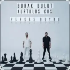 Burak Bulut & Kurtuluş Kuş - Herkes Duydu слушать онлайн