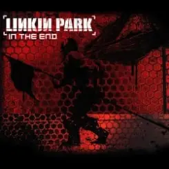 Linkin Park - In The End слушать онлайн