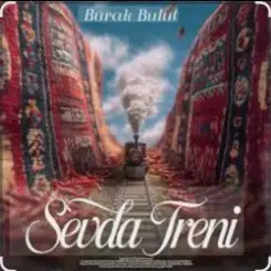 Burak Bulut - Sevda Treni слушать онлайн